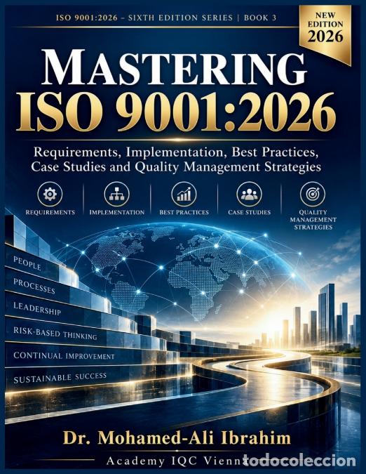 Libros: MASTERING ISO 9001 - 2026 : Requirements, Implementation, Best Practices, Case Studies and Quality - Foto 1