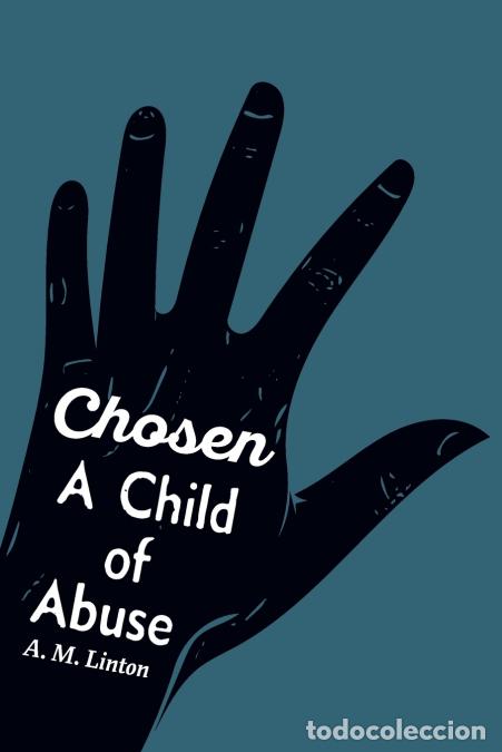 books: Chosen - A Child of Abuse - A. M. Linton