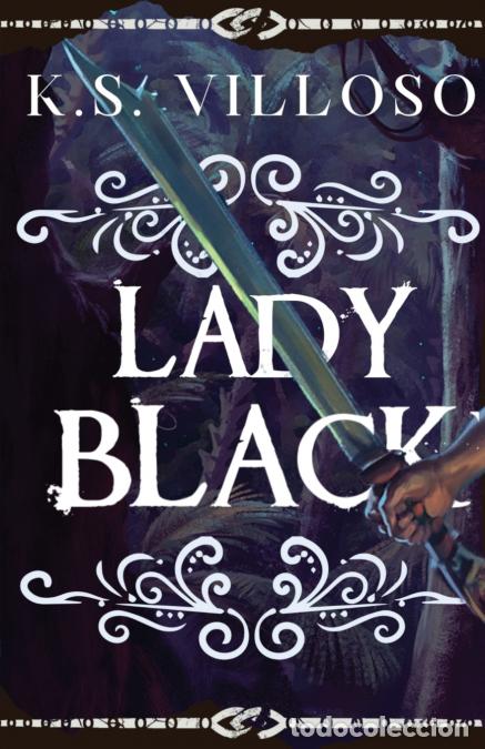 books: Lady Black - A Blackwood Marauders Tale - K.S. Villoso