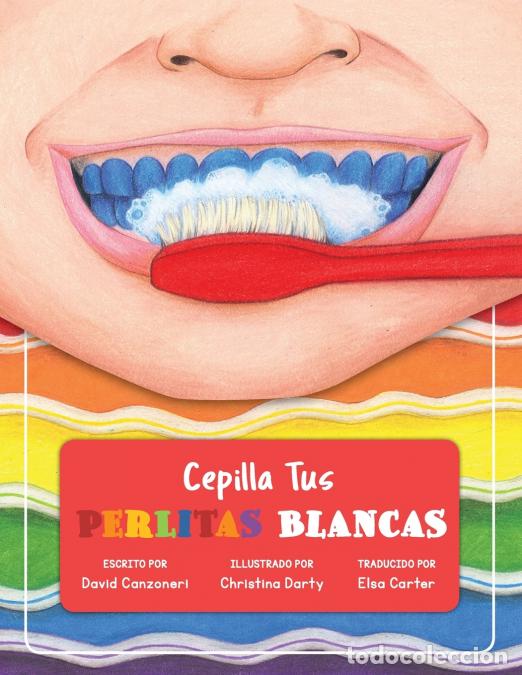 B&uuml;cher: Cepilla Tus Perlitas Blancas - David Arden Canzoneri,Darty Ann Christina