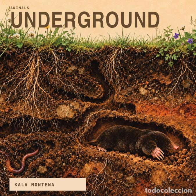Libri: ANIMALS - UNDERGROUND - Kala Montena
