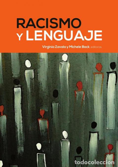 Libri: Racismo y lenguaje - Virginia Zavala,Michelles Back