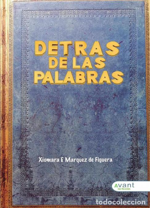 Libri: Detr&aacute;s de las palabras - Xiomara Marquez de Figuera