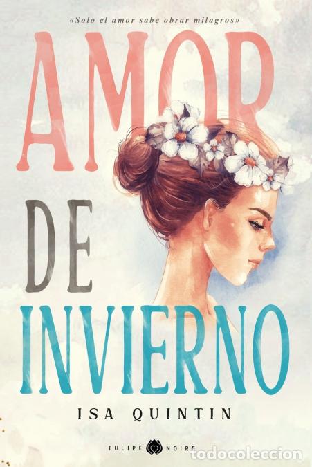 Libros: Amor de Invierno - Isabel Quintin - Foto 1