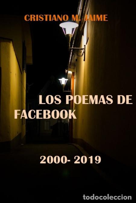 Libri: LOS POEMAS DE FACEBOOK - CRISTIANO MJAIME,CRISTIANO M. JAIME