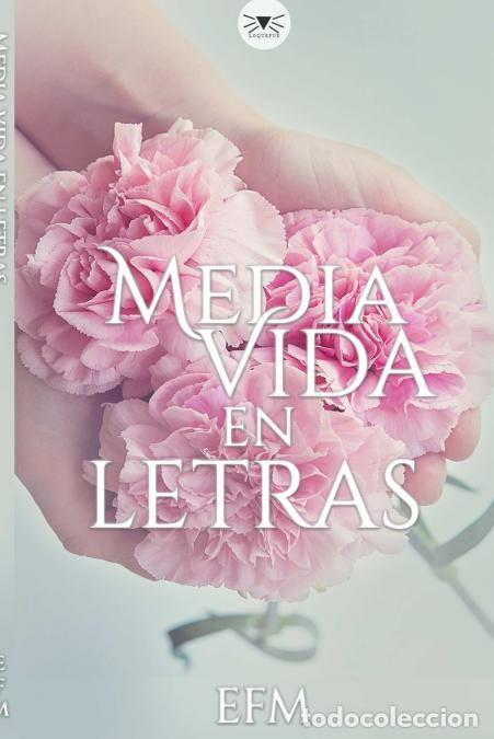 Libros: Media vida en letras - esteffany florian - Foto 1