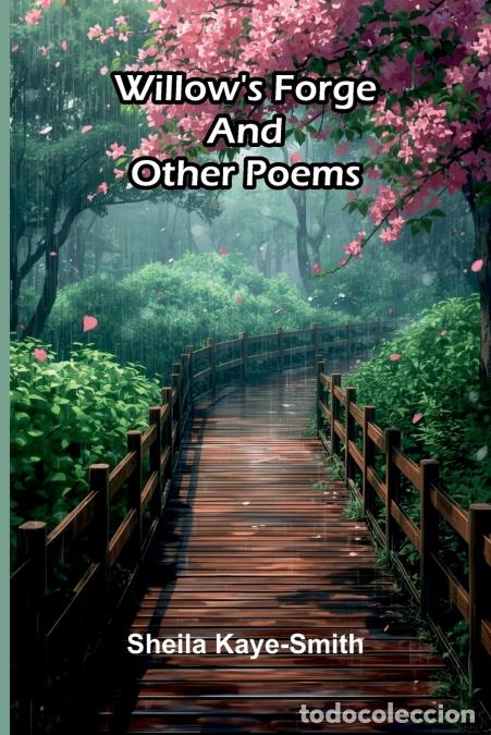 Libri: Willow?s forge, and other poems - Sheila Kaye-Smith