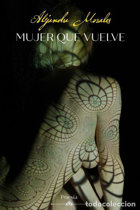 Libros: Mujer que vuelve - Alejandra Morales - Foto 1