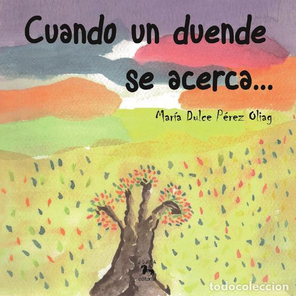 Libri: Cuando un duende se acerca - M&ordf; Dulce P&Eacute;REZ OLIAG
