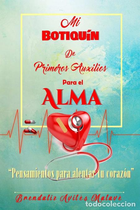 Libri: Mi Botiqu?n de Auxilio para el Alma - Brendaliz Aviles
