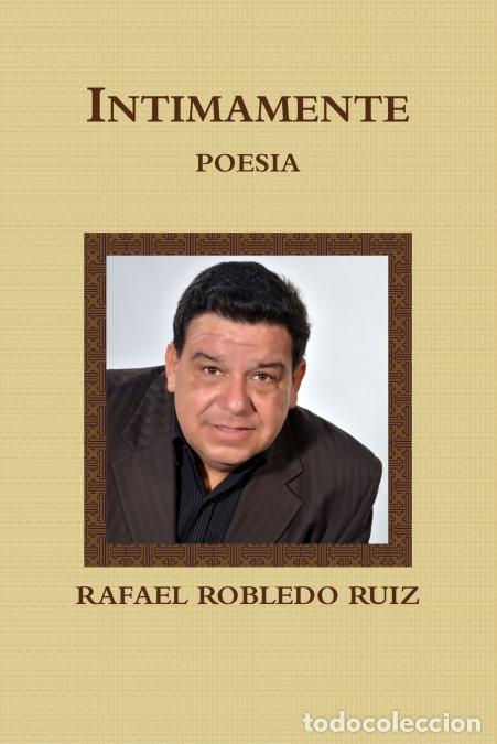 Libros: INTIMAMENTE POESIA - RAFAEL ROBLEDO RUIZ