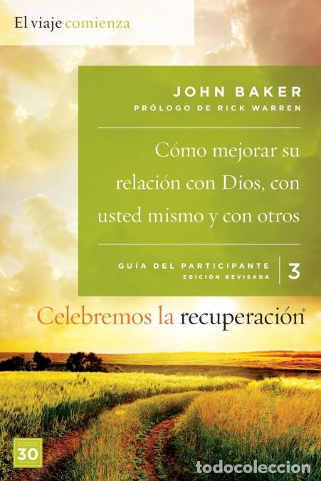 Libros: El Celebremos La Recuperaci??n Gu??a 3 - C??mo Mejorar Su Relaci??n Con Dios, Con Usted Mismo Y Con