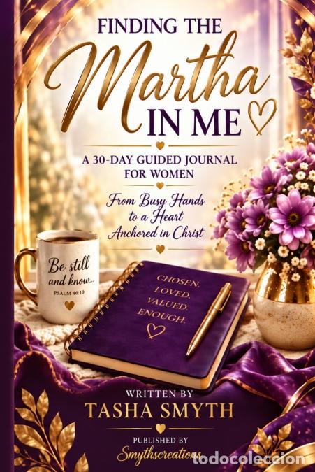 Libri: Finding The Martha In Me - A 30-Day Guided Journal For Women - Tasha Smyth