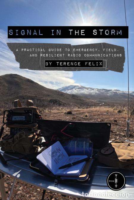Libros: Signal in the Storm - A Practical Guide to Emergency, Field, and Resilient Radio Communications - Te