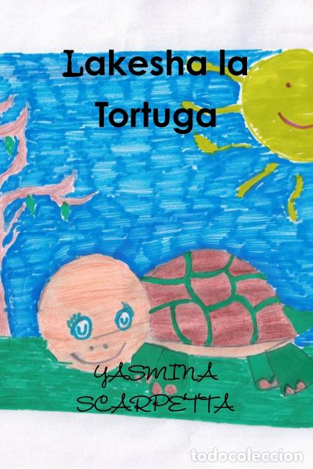 Libros: Lakesha la Tortuga - Yasmina Scarpetta - Foto 1