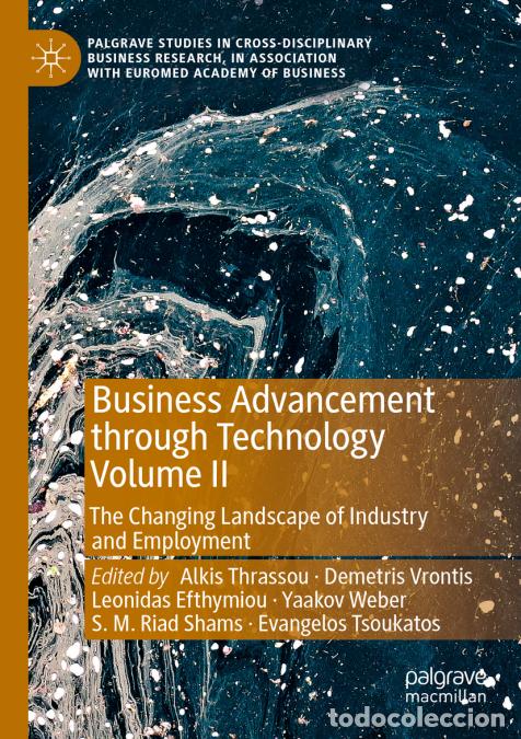 Libri: Business Advancement through Technology Volume II - The Changing Landscape of Industry and Employmen