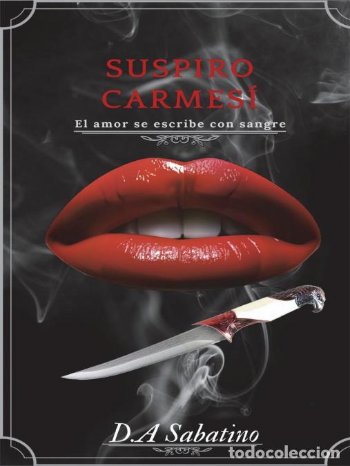 books: Suspiro Carmes&iacute; - El amor se escribe con sangre - D.A Sabatino