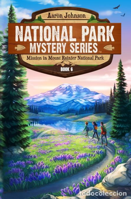 Libros: Mission in Mount Rainier National Park - Aaron Johnson