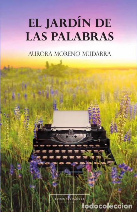 Libri: El jard&iacute;n de las palabras - Aurora Moreno Mudarra