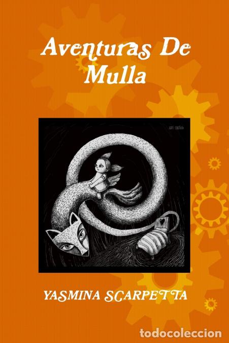 Libros: AVENTURAS DE MULLA - Yasmina Scarpetta - Foto 1