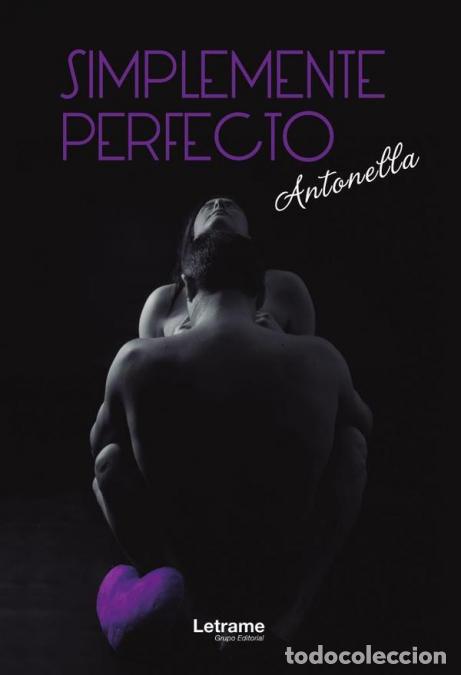 Libros: Simplemente perfecto - Antonella - Foto 1