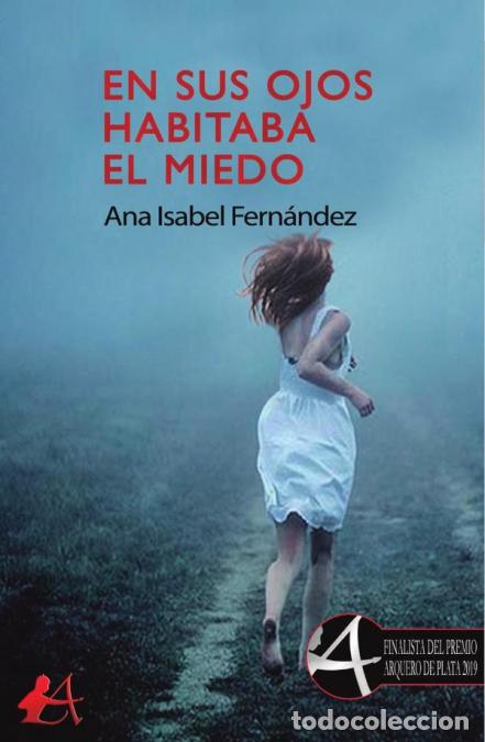 books: En sus ojos habitaba el miedo - Ana Isabel Fern&aacute;ndez