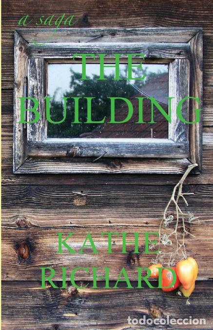 B&uuml;cher: The Building - Richard Koreen,Kathe Richard,Kathe Olafson