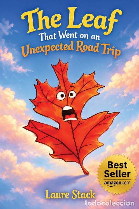 Libros: The Leaf That Went On An Unexpected Road Trip - Laure A Stack - Foto 1