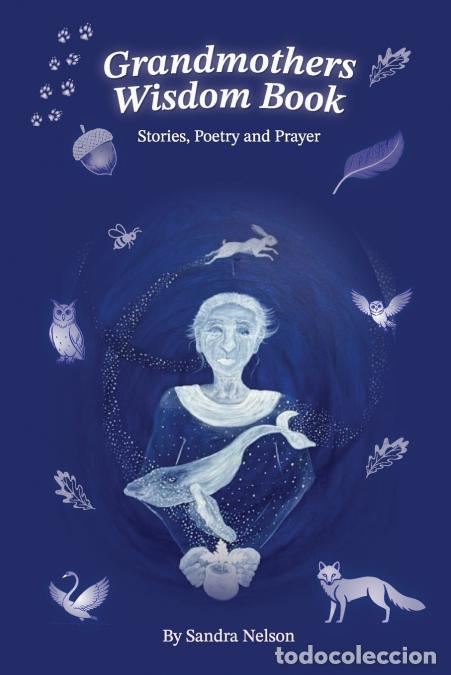 B&uuml;cher: Grandmothers Wisdom Book - Sandra Nelson