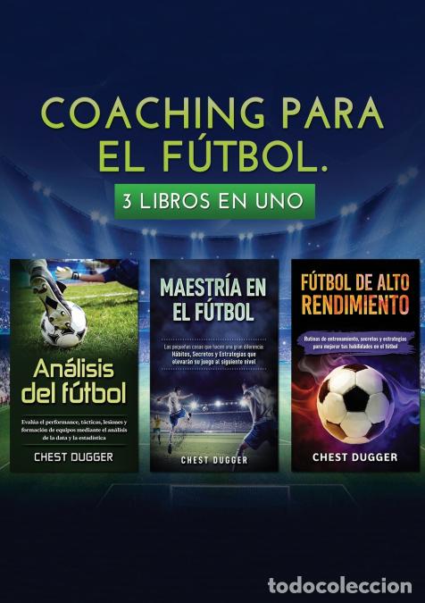 books: Coaching para el f&uacute;tbol - 3 libros en 1 - Chest Dugger