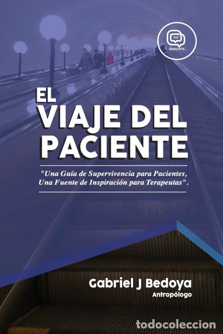 Libros: El VIaje del Paciente - Gabriel Bedoya - Foto 1