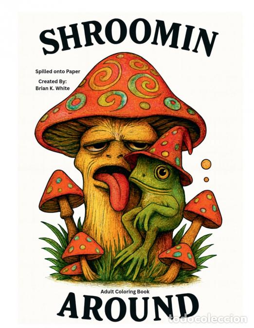 B&uuml;cher: Shroomin Around - Brian White
