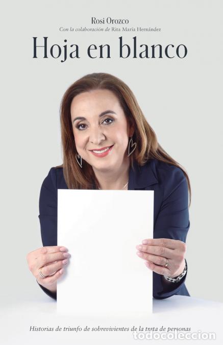B&uuml;cher: Una hoja en blanco - Historias de triunfo de sobrevivientes de la trata de personas - Rosi Orozco,Ro