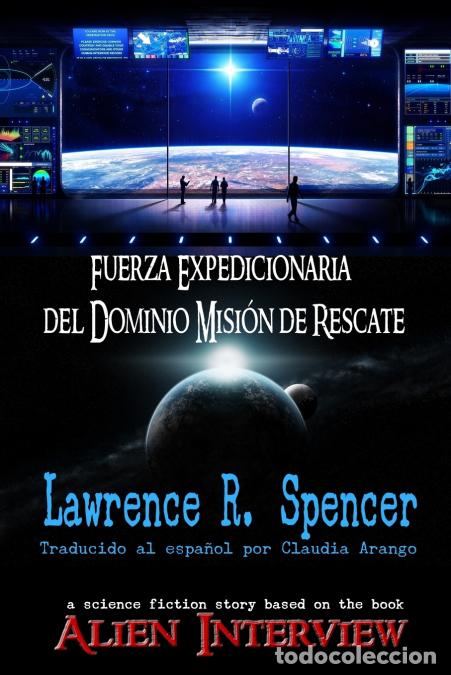 B&uuml;cher: Fuerza Expedicionaria del Dominio Misi&oacute;n de Rescate - Lawrence RSpencer,Lawrence R. Spencer