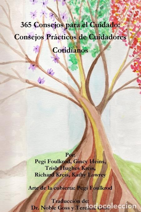 B&uuml;cher: 365 Consejos para el cuidado - Consejos pr&aacute;cticos de cuidadores cotidianos - Trish Hughes Kreis,Pegi