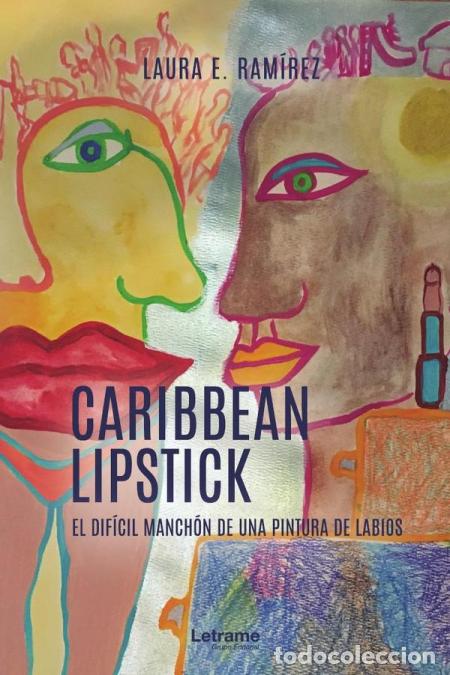 Libros: Caribbean Lipstick - Laura ERam&iacute;rez,Laura E. Ram&iacute;rez - Foto 1
