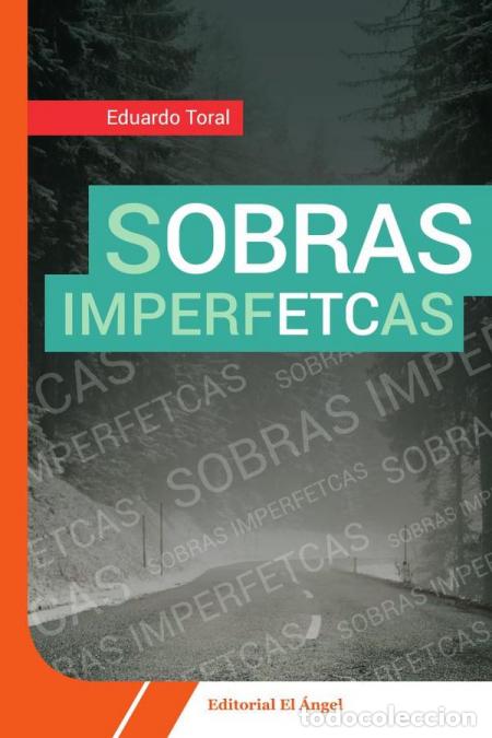 Libros: Sobras imperfectas - Eduardo Toral