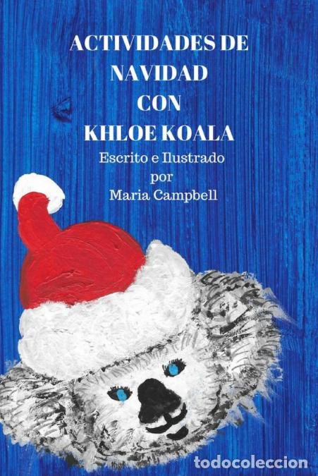B&uuml;cher: Actividades de Navidad con Khloe Koala - Maria Campbell