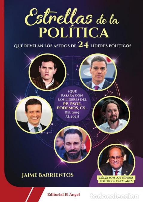 Libri: Estrellas de la pol&iacute;tica - Qu&eacute; revelan los astros de 24 l&iacute;deres pol&iacute;ticos - Jaime Barrientos