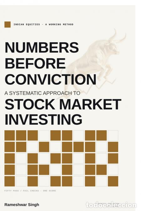 Libri: NUMBERS BEFORE CONVICTION - A Systematic Approach to STOCK MARKET INVESTING - Rameshwar Singh