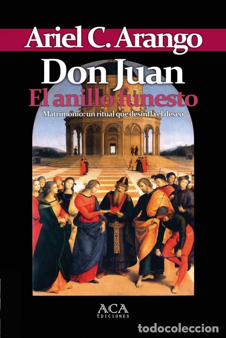 Libros: Don Juan. El anillo funesto - Ariel CArango,Ariel C. Arango