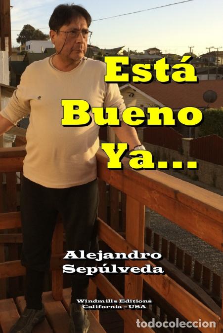 B&uuml;cher: Est? Bueno Ya... - Alejandro Sep?lveda