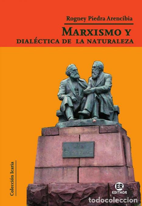 Livres: Marxismo y dial&eacute;ctica de la naturaleza - Rogney Piedra Arencibia