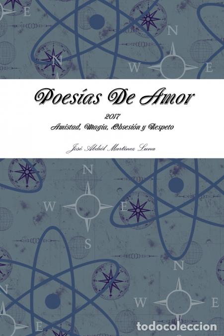 Livres: Poes&iacute;as De Amor - Jose AMartinez Luna,Jose A. Martinez Luna