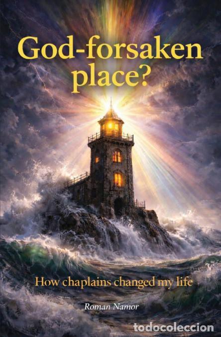 Livres: God-Forsaken Place - How Chaplains Changed my Life (Matte) - Roman Namor