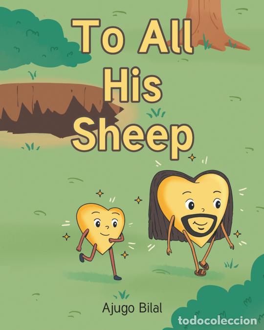Livres: To All His Sheep - Ajugo Bilal