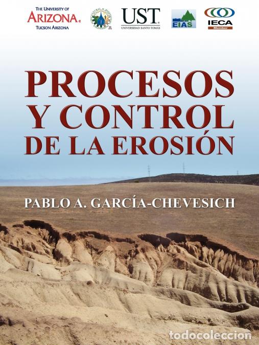 Libros: Procesos y Control de la Erosi&oacute;n - Pablo A Garc&iacute;a Chevesich - Foto 1