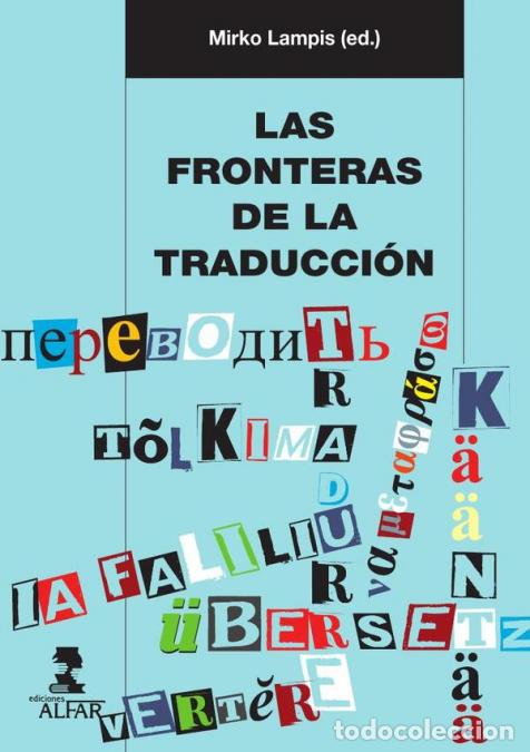 books: Las fronteras de la traducci&oacute;n - Las pr&aacute;cticas traductivas como cuesti&oacute;n sociocultural - Mirko Lampi