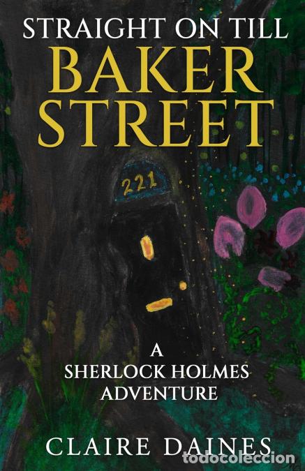 books: Straight On Till Baker Street - A Sherlock Holmes Adventure - Claire Daines