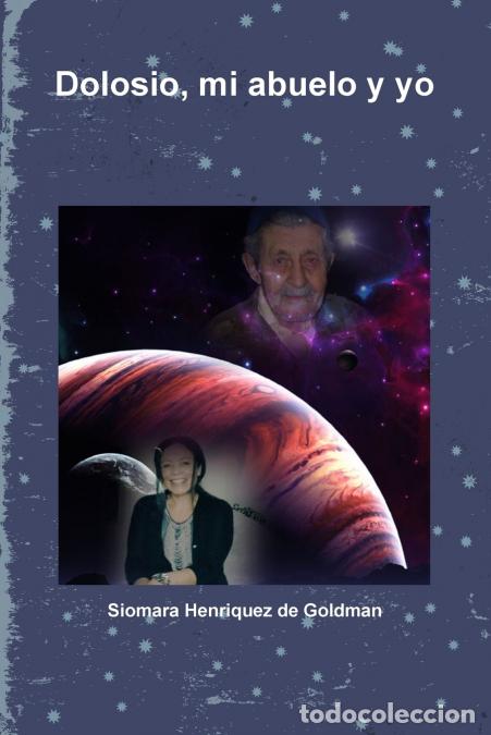 Libri: Dolosio, mi abuelo y yo - Siomara Henriquez de Goldman